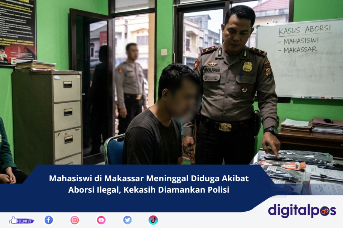 Mahasiswi di Makassar Meninggal Diduga Akibat Aborsi Ilegal, Kekasih Diamankan Polisi