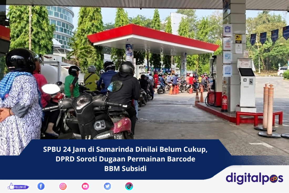 SPBU 24 Jam di Samarinda Dinilai Belum Cukup, DPRD Soroti Dugaan Permainan Barcode BBM Subsidi